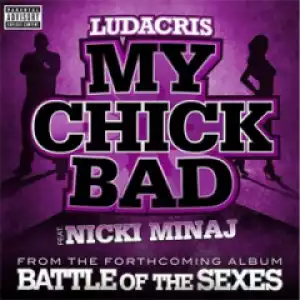 Ludacris - My Chick Bad ft. Nicki Minaj (Remix featuring Diamond, Trina & Eve)